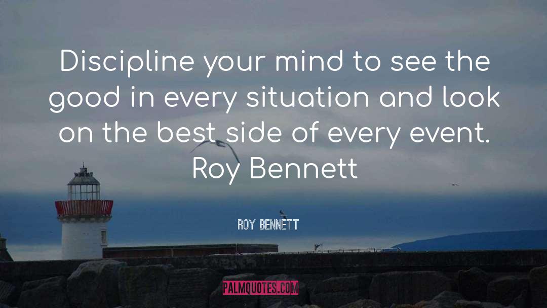 Being Positive quotes by Roy Bennett