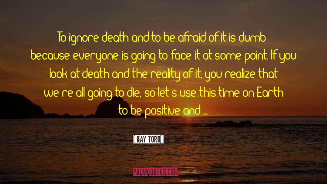 Being Positive quotes by Ray Toro