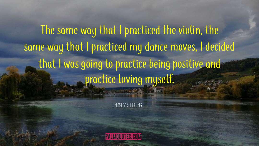 Being Positive quotes by Lindsey Stirling