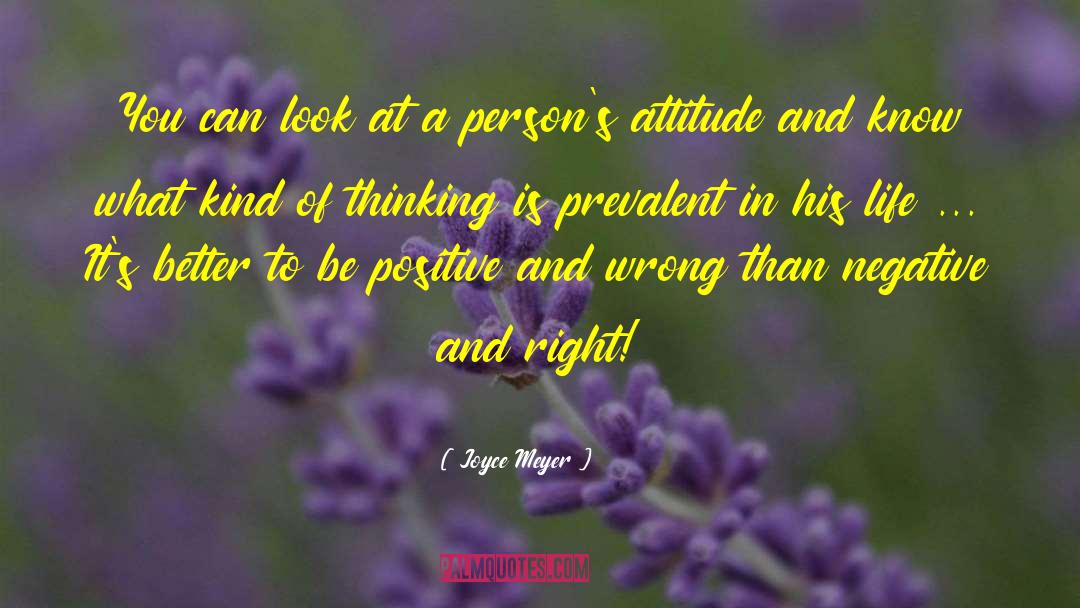 Being Positive quotes by Joyce Meyer