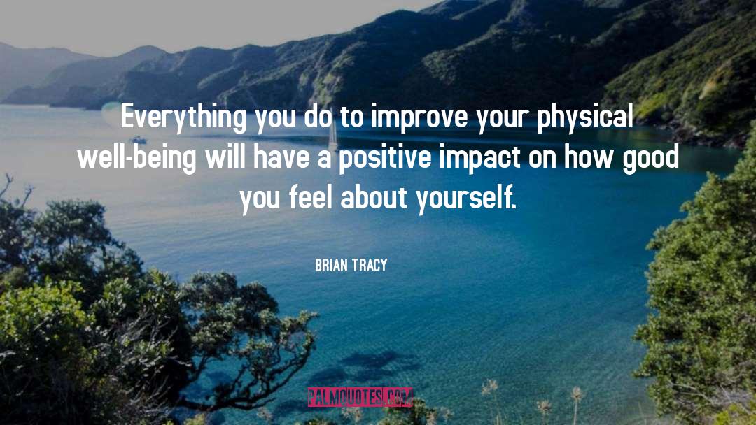 Being Positive quotes by Brian Tracy