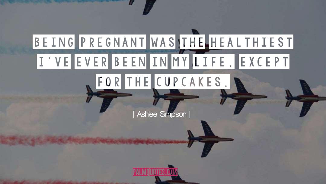 Being Pregnant quotes by Ashlee Simpson