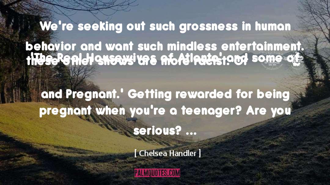 Being Pregnant quotes by Chelsea Handler