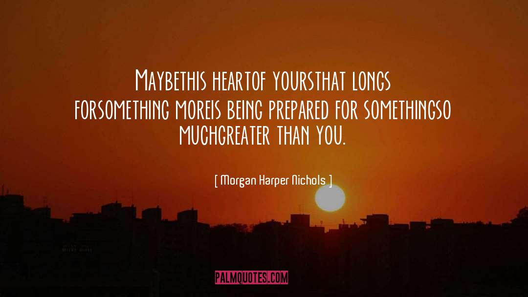 Being Prepared quotes by Morgan Harper Nichols