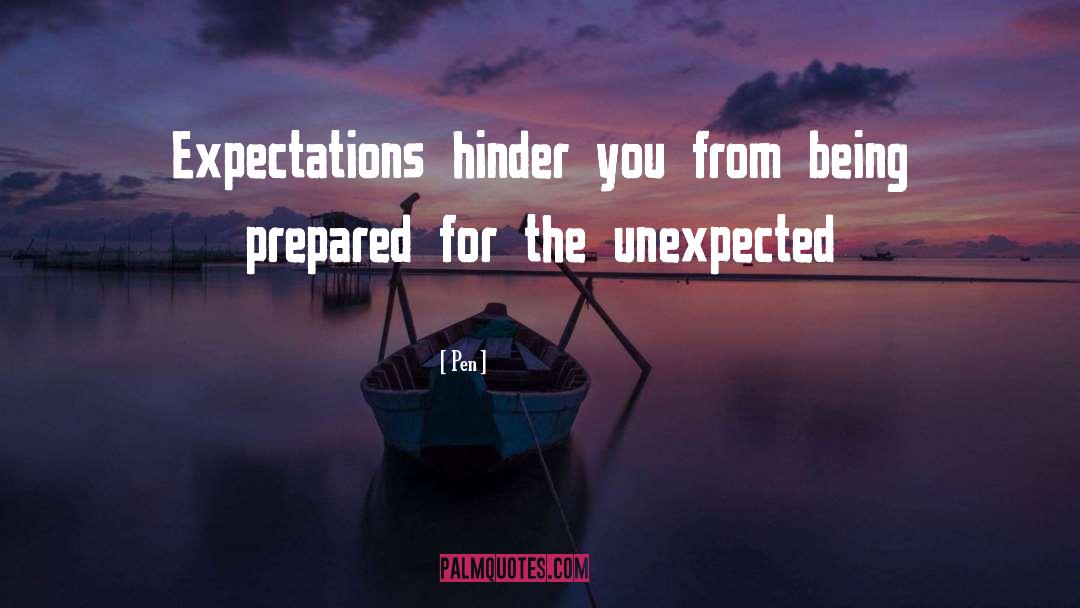 Being Prepared quotes by Pen