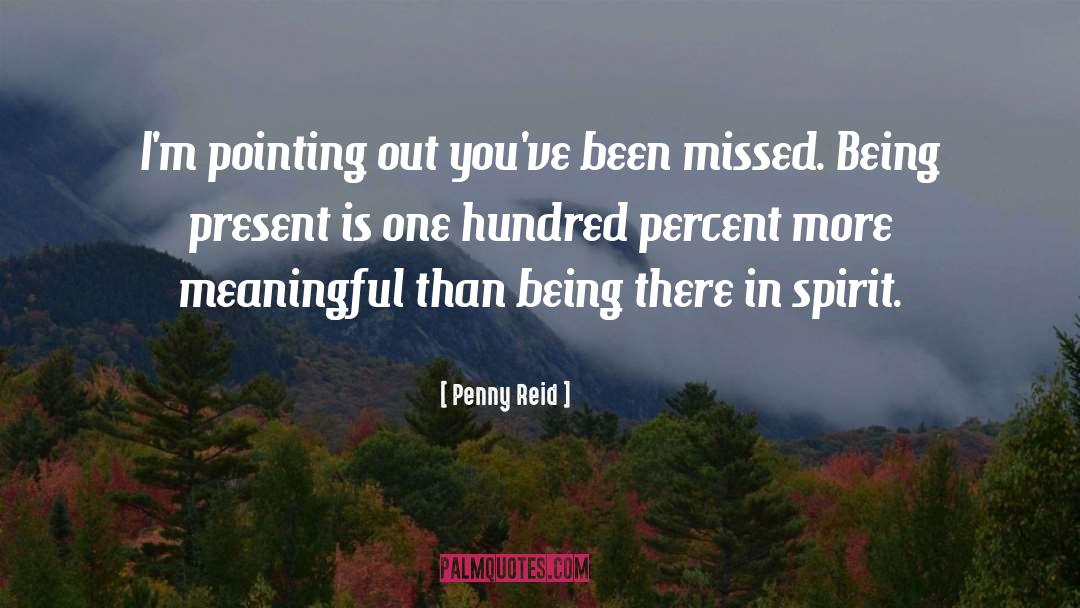 Being Present quotes by Penny Reid