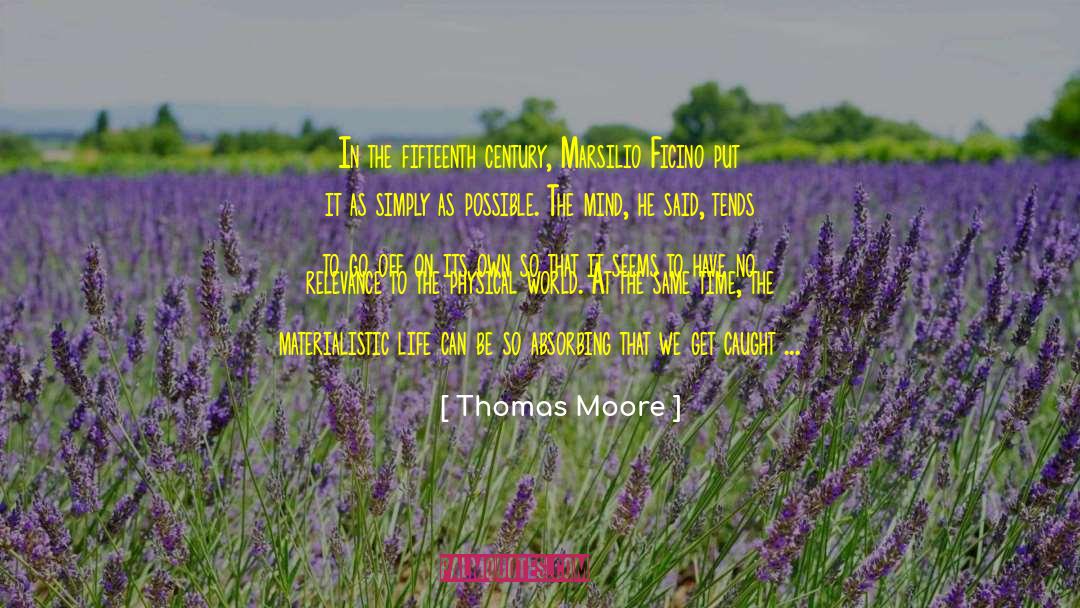 Being Present quotes by Thomas Moore