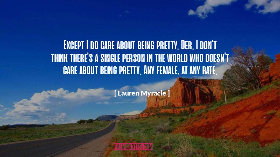 Being Pretty quotes by Lauren Myracle