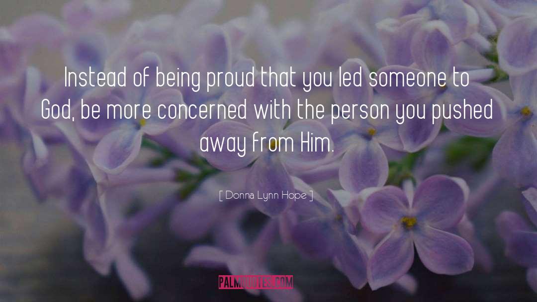 Being Proud quotes by Donna Lynn Hope