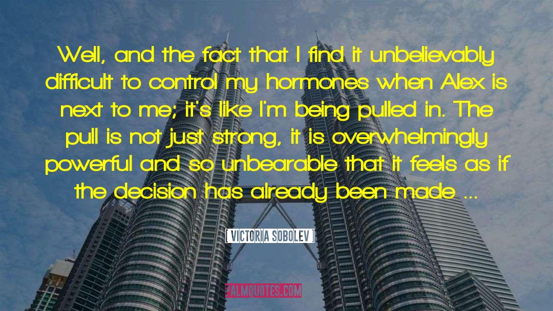 Being Pulled quotes by Victoria Sobolev
