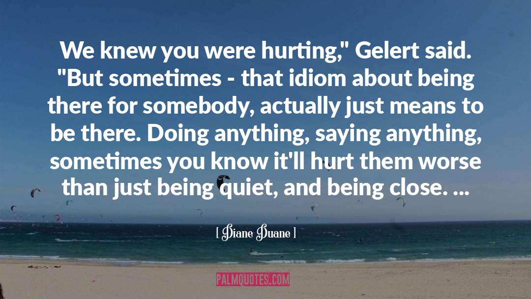 Being Quiet quotes by Diane Duane