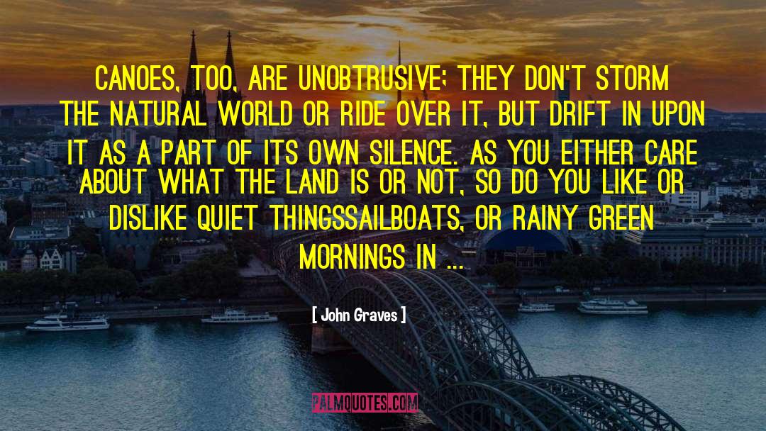 Being Quiet quotes by John Graves