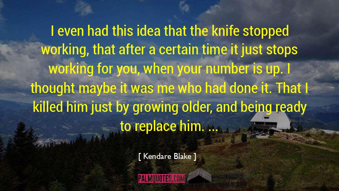 Being Ready quotes by Kendare Blake