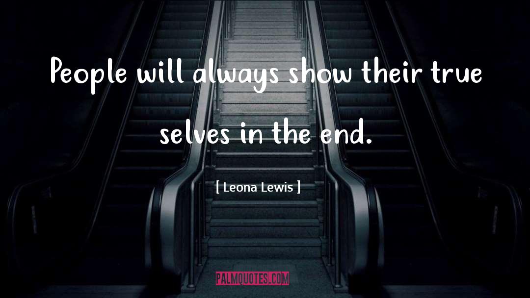 Being Real quotes by Leona Lewis