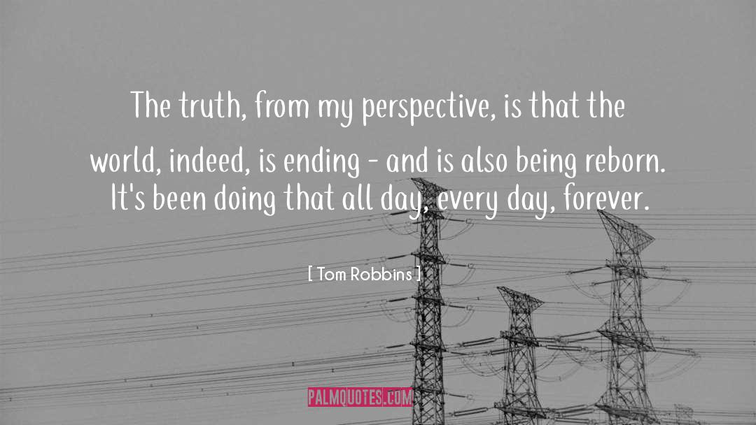 Being Reborn quotes by Tom Robbins
