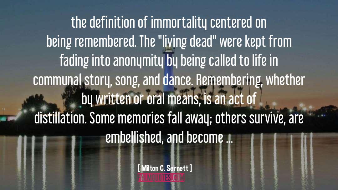 Being Remembered quotes by Milton C. Sernett