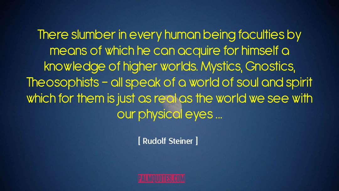 Being Remembered quotes by Rudolf Steiner