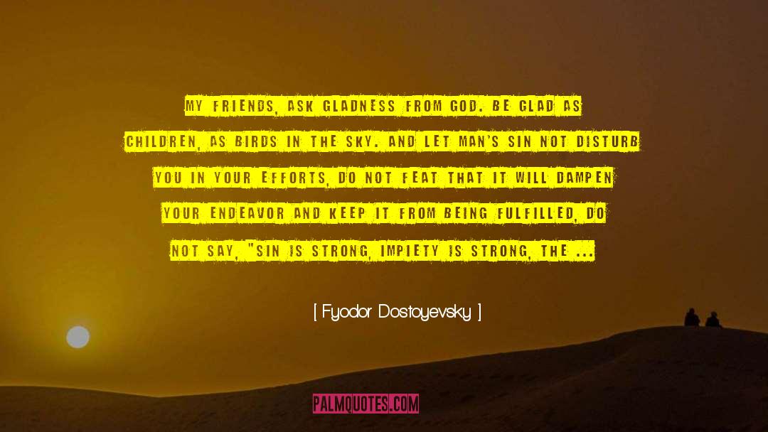 Being Responsible For Your Actions quotes by Fyodor Dostoyevsky