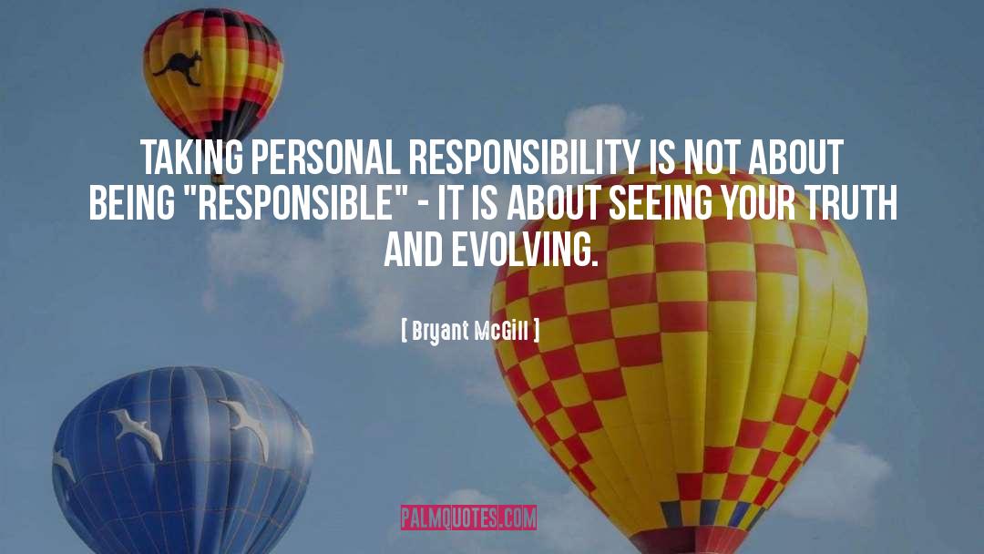 Being Responsible quotes by Bryant McGill