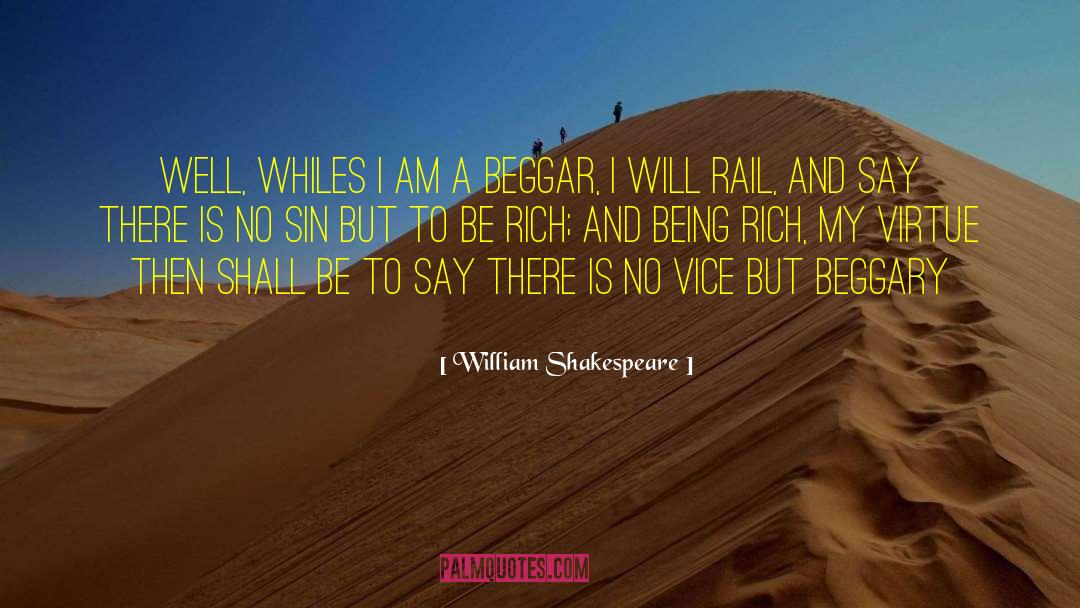 Being Rich quotes by William Shakespeare