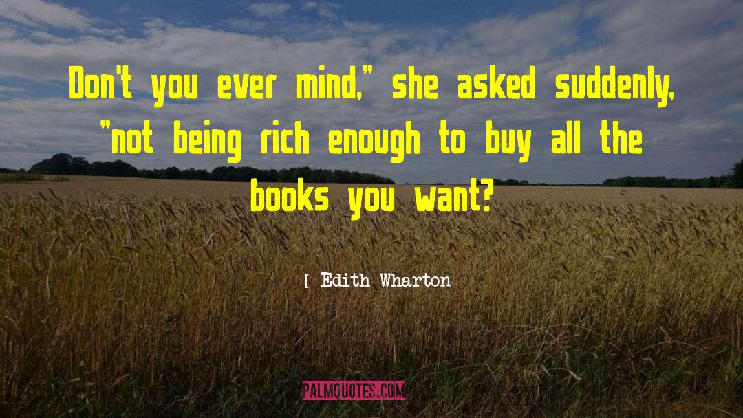 Being Rich quotes by Edith Wharton