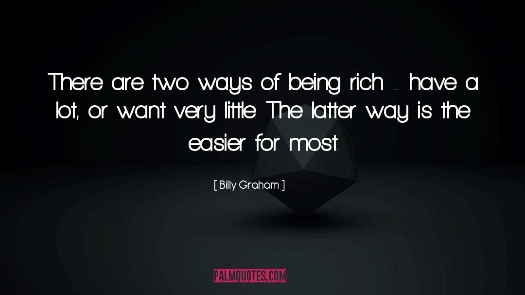 Being Rich quotes by Billy Graham