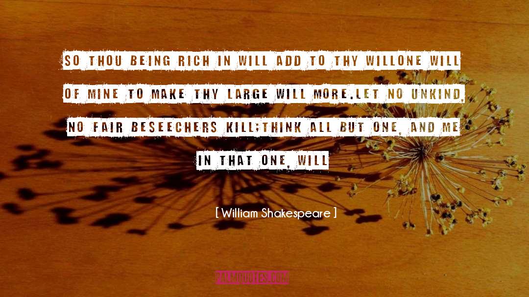 Being Rich quotes by William Shakespeare