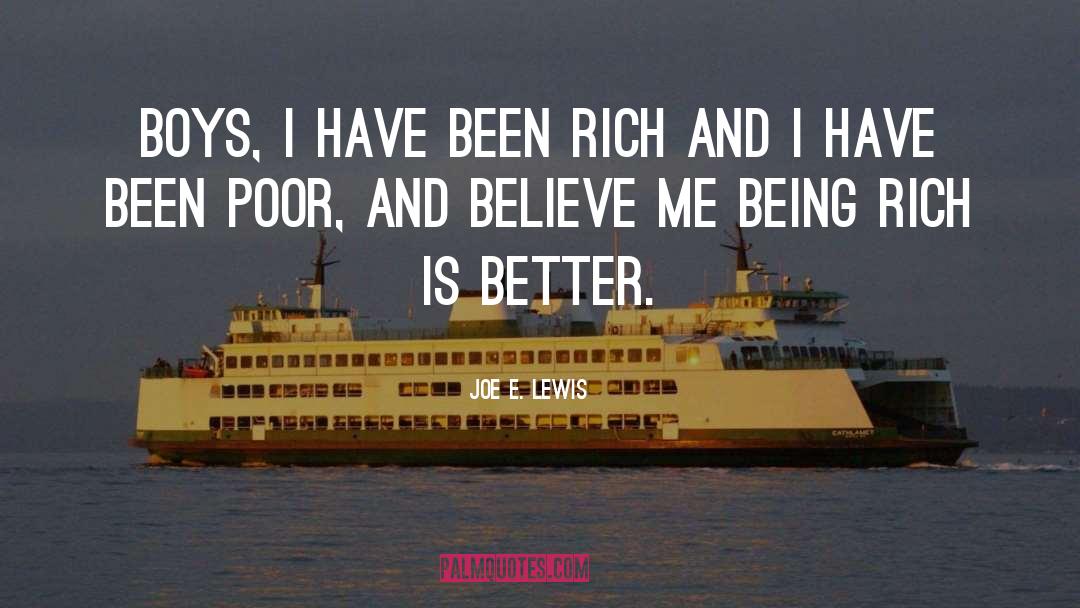 Being Rich quotes by Joe E. Lewis