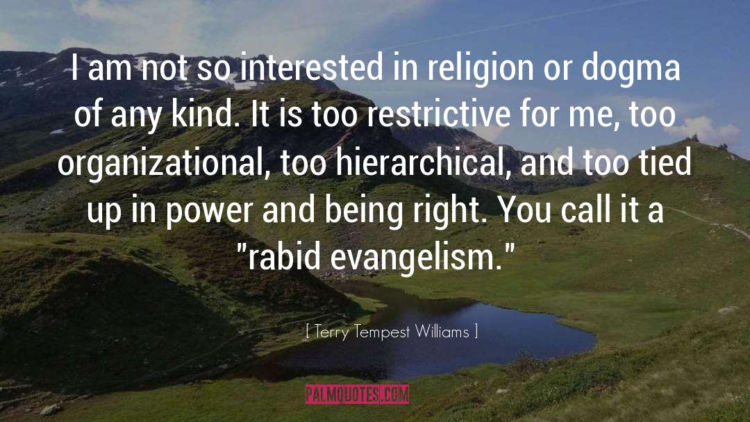 Being Right quotes by Terry Tempest Williams