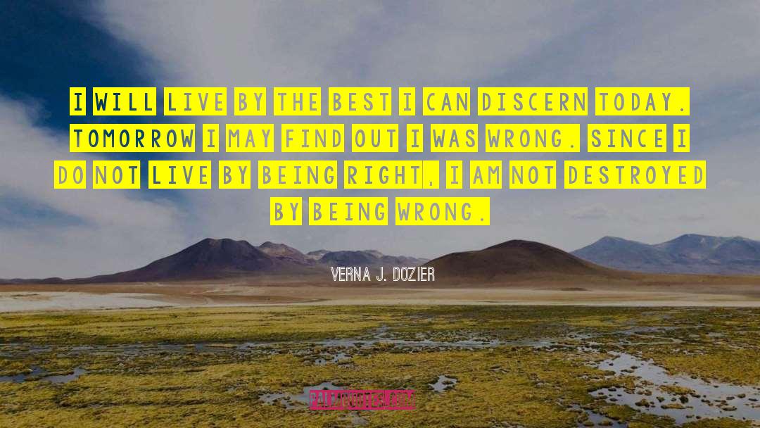 Being Right quotes by Verna J. Dozier