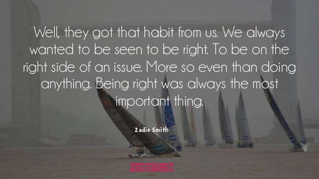 Being Right quotes by Zadie Smith