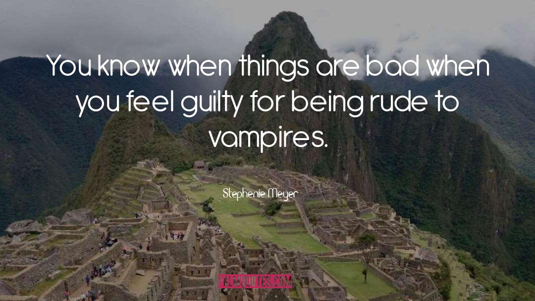 Being Rude quotes by Stephenie Meyer