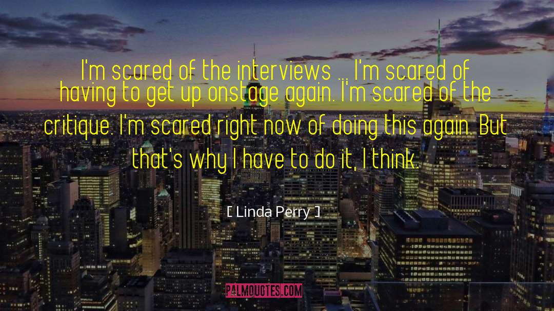 Being Scared Of New Relationships quotes by Linda Perry