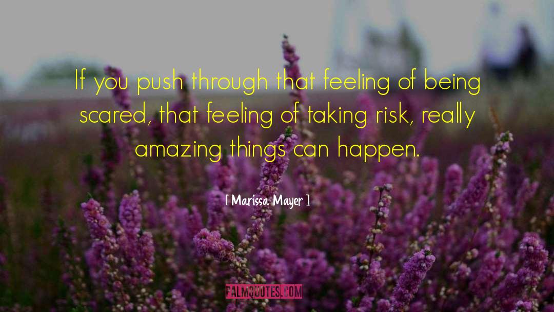 Being Scared Of New Relationships quotes by Marissa Mayer