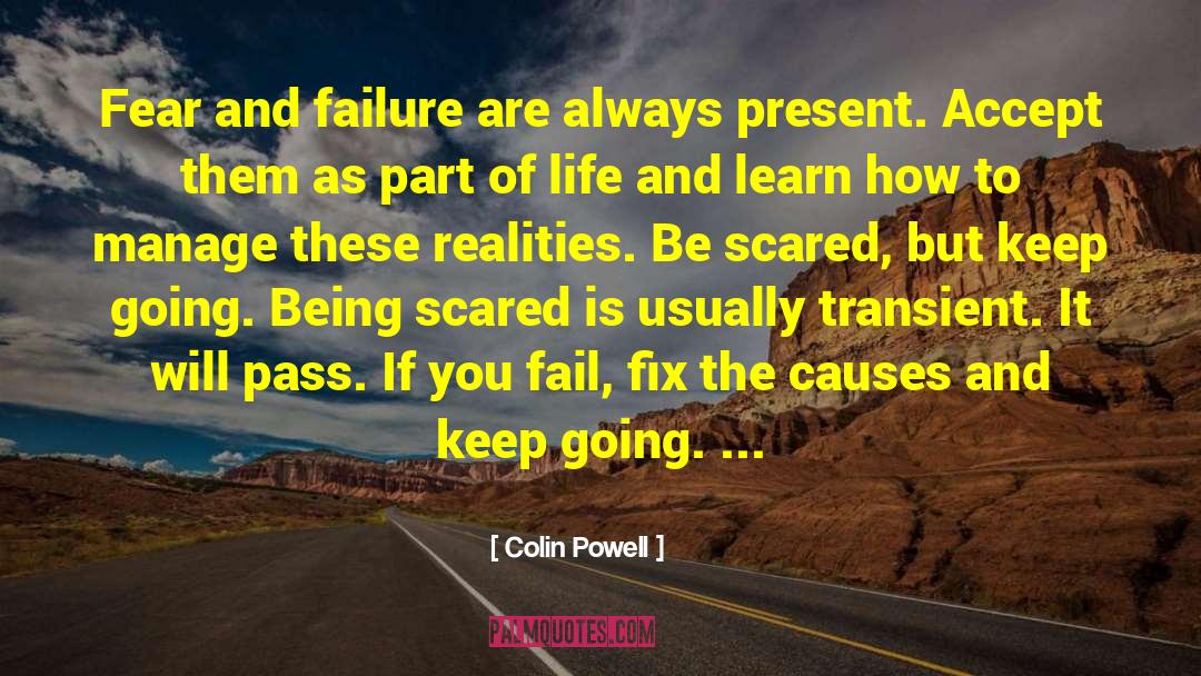 Being Scared quotes by Colin Powell