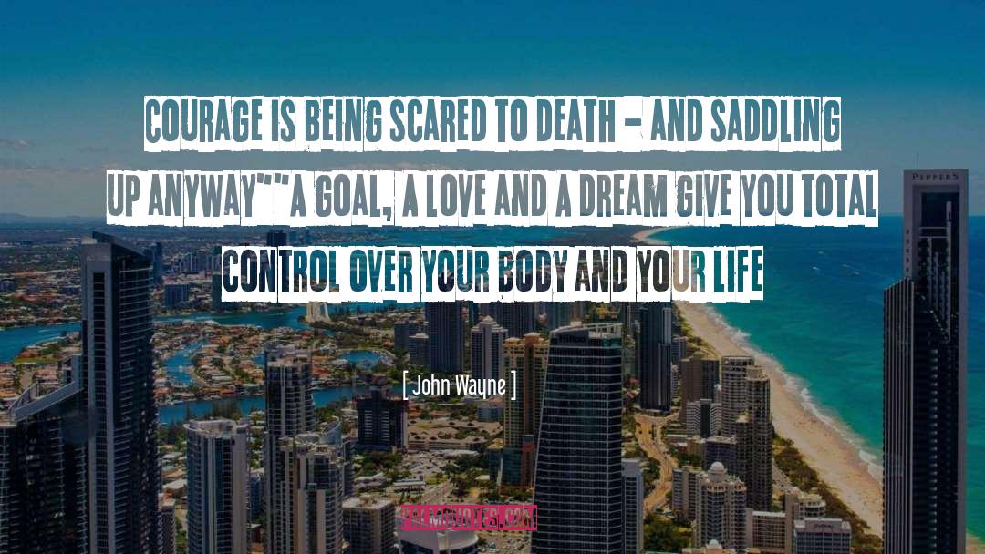 Being Scared quotes by John Wayne