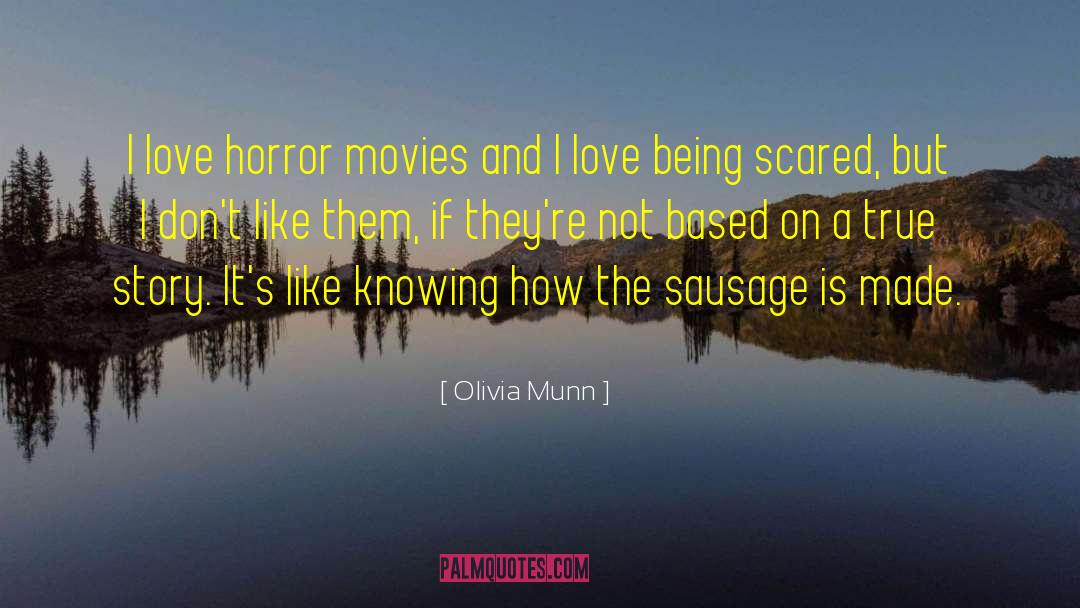 Being Scared quotes by Olivia Munn