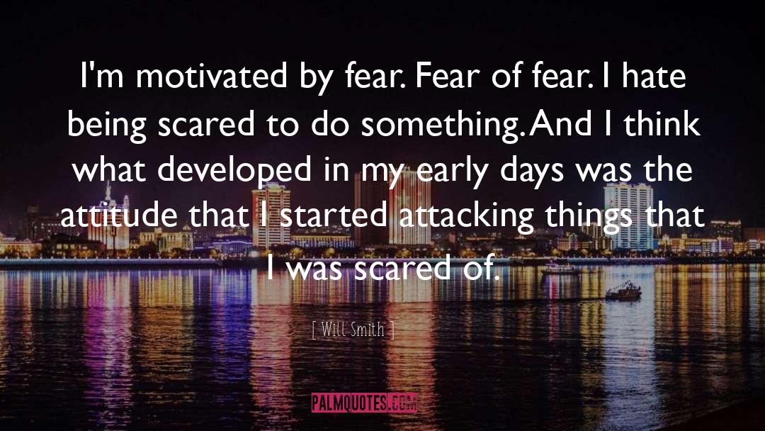 Being Scared quotes by Will Smith