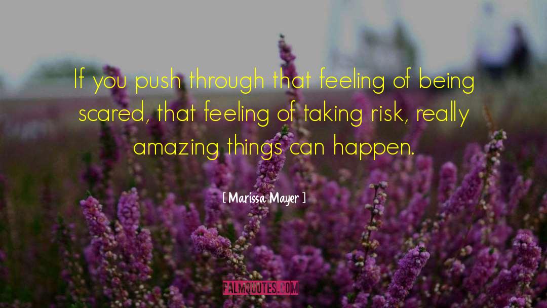 Being Scared quotes by Marissa Mayer