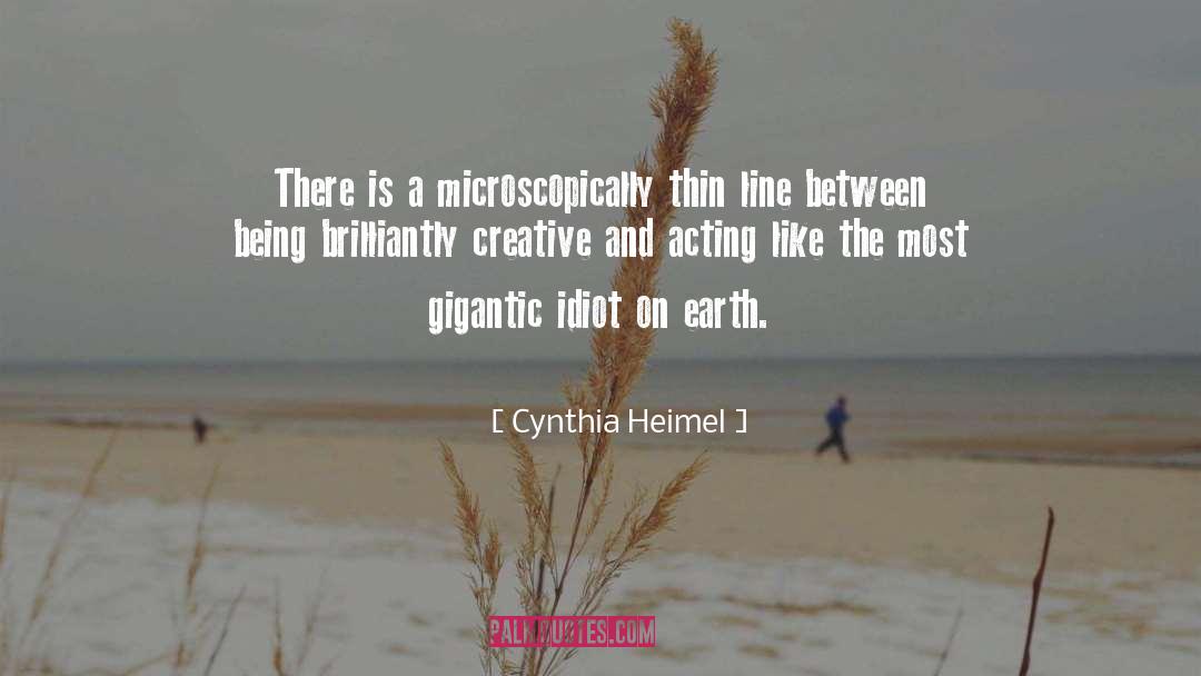 Being Selective quotes by Cynthia Heimel