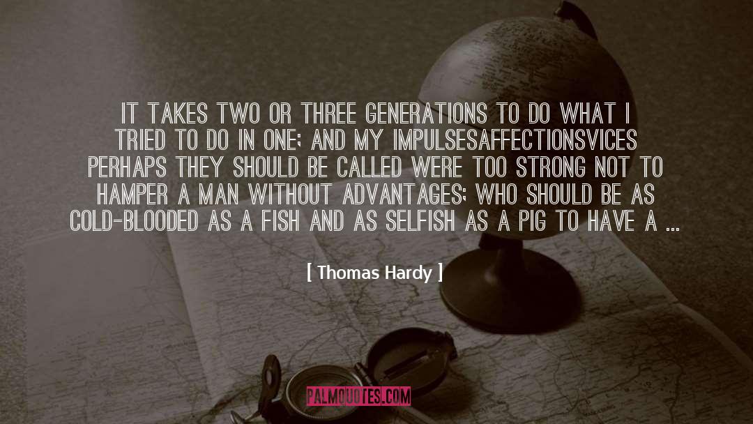 Being Selfish In Love quotes by Thomas Hardy