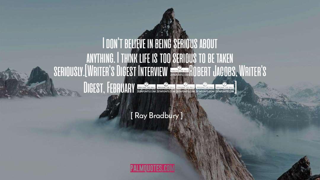 Being Serious quotes by Ray Bradbury