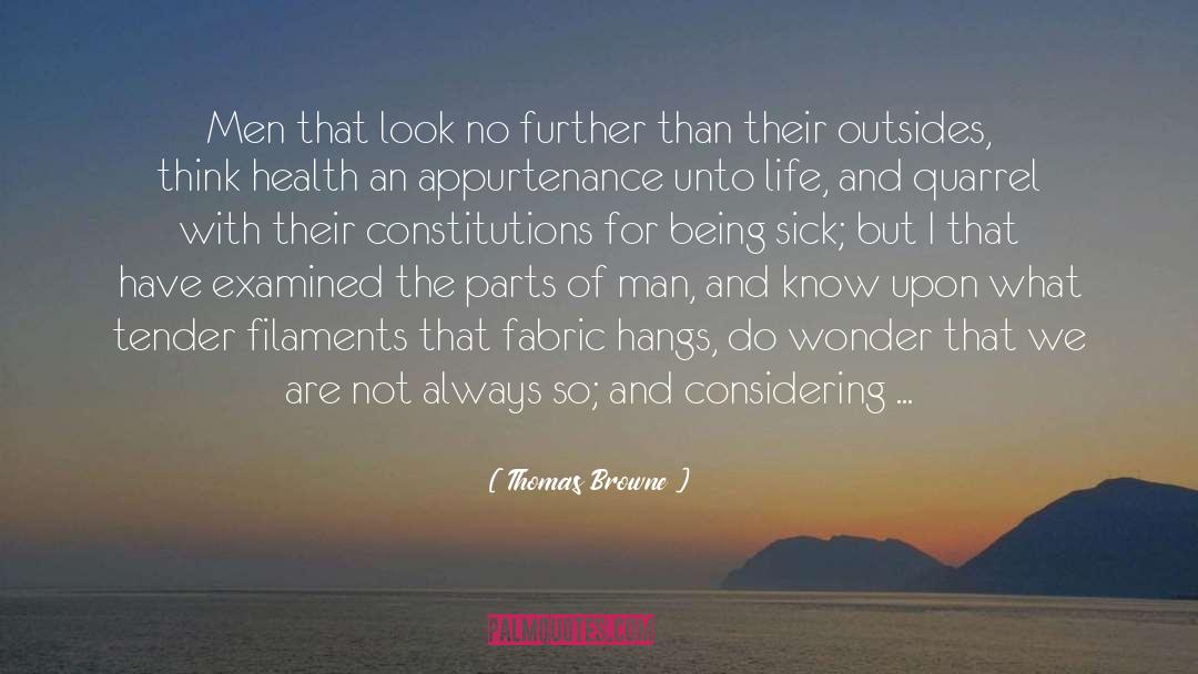 Being Sick quotes by Thomas Browne