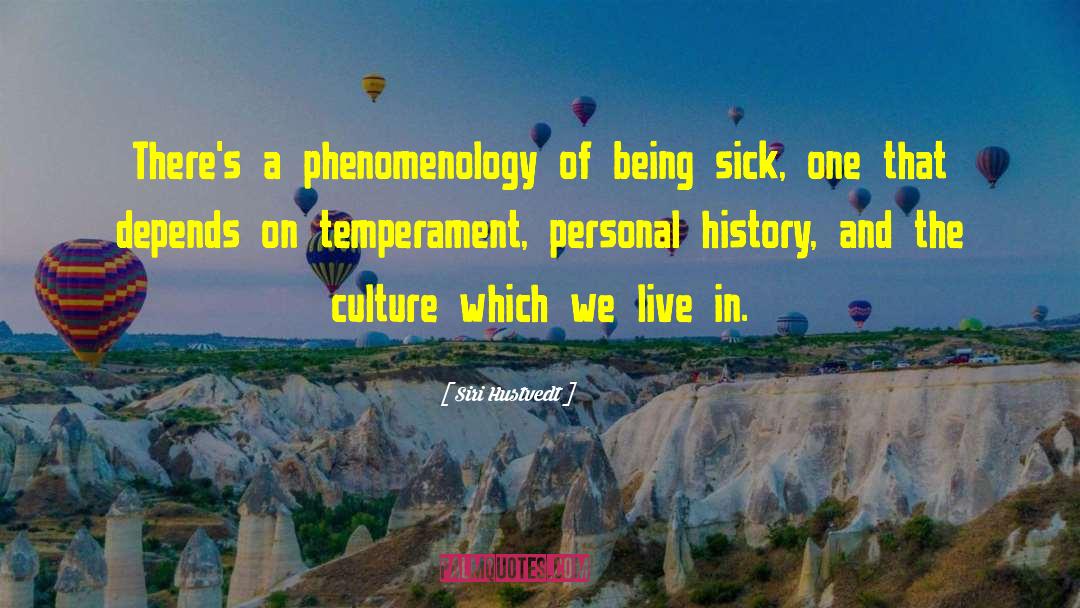 Being Sick quotes by Siri Hustvedt