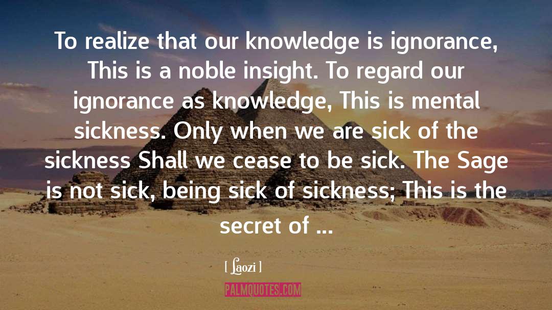 Being Sick quotes by Laozi