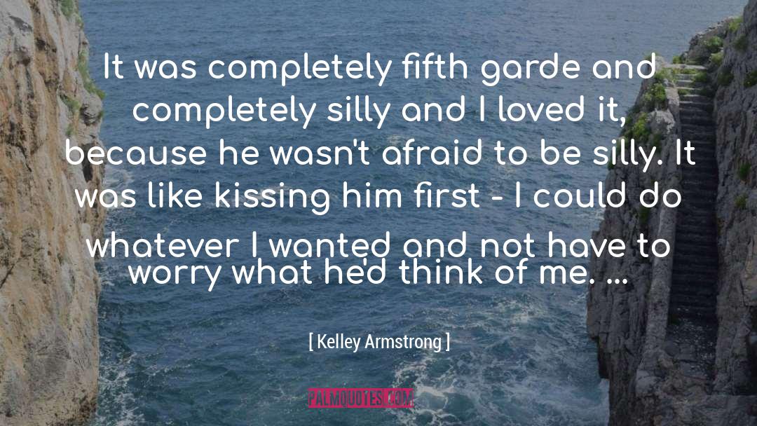 Being Silly quotes by Kelley Armstrong