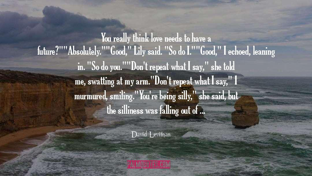 Being Silly quotes by David Levithan