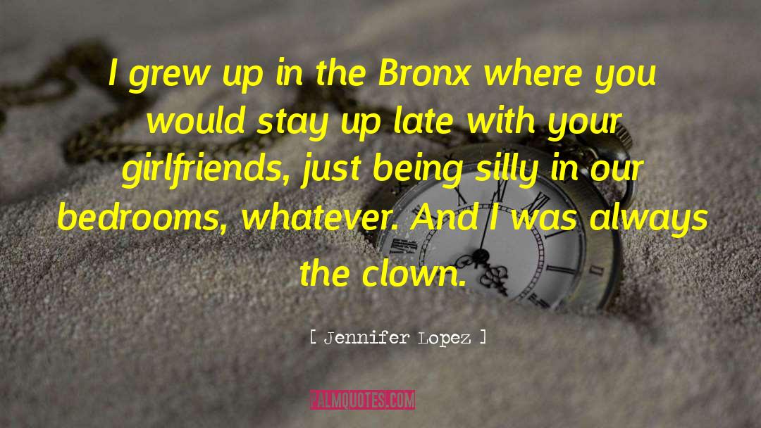 Being Silly quotes by Jennifer Lopez