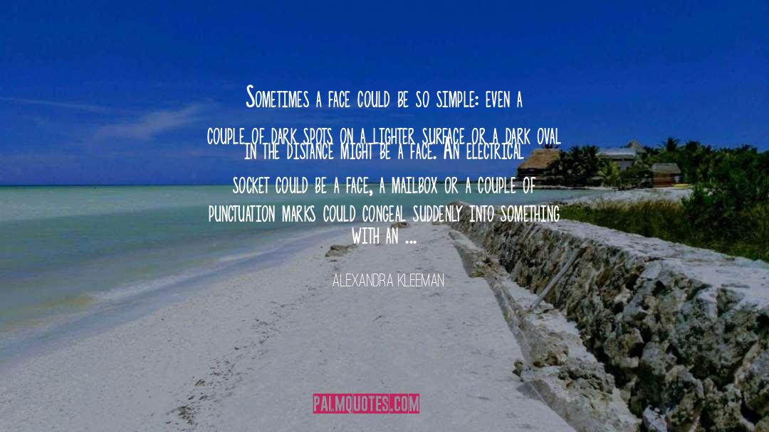 Being Simple Beauty quotes by Alexandra Kleeman
