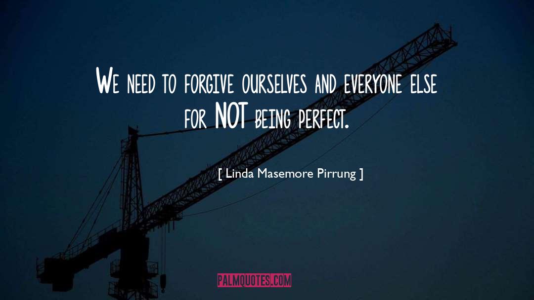 Being Sincere quotes by Linda Masemore Pirrung